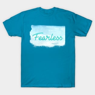 Fearless you T-Shirt